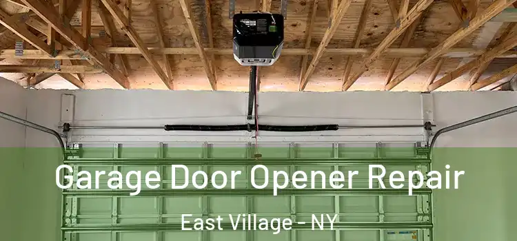  Garage Door Opener Repair East Village - NY