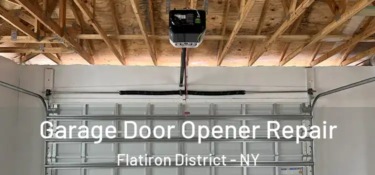  Garage Door Opener Repair Flatiron District - NY