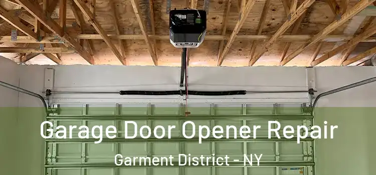  Garage Door Opener Repair Garment District - NY