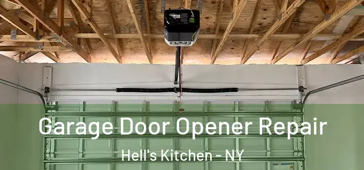  Garage Door Opener Repair Hell's Kitchen - NY