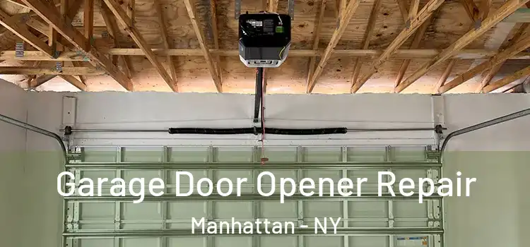  Garage Door Opener Repair Manhattan - NY