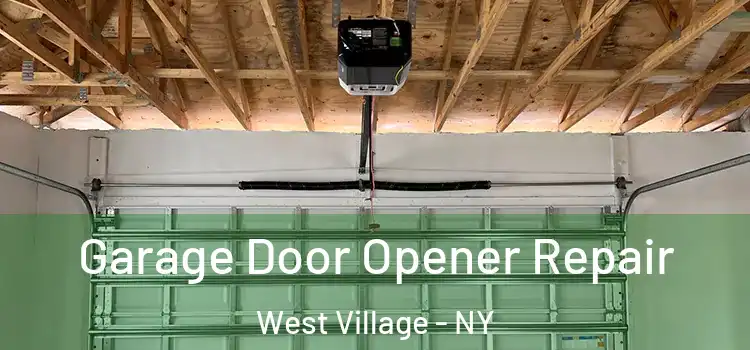  Garage Door Opener Repair West Village - NY