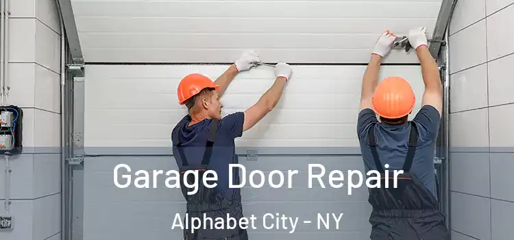  Garage Door Repair Alphabet City - NY