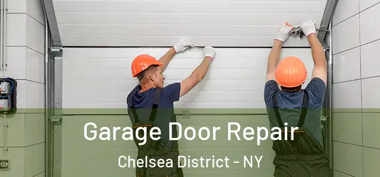  Garage Door Repair Chelsea District - NY