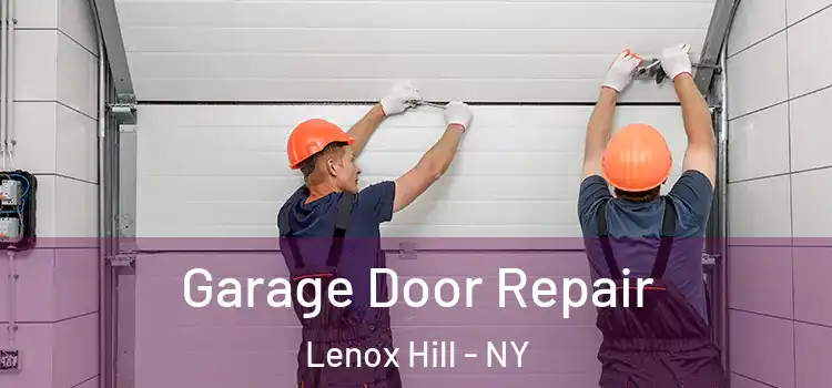  Garage Door Repair Lenox Hill - NY