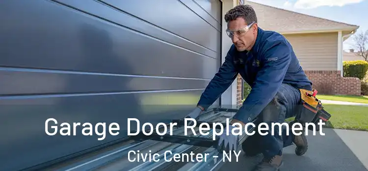  Garage Door Replacement Civic Center - NY