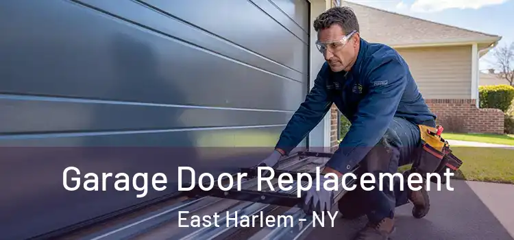  Garage Door Replacement East Harlem - NY