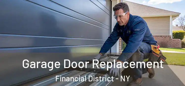  Garage Door Replacement Financial District - NY