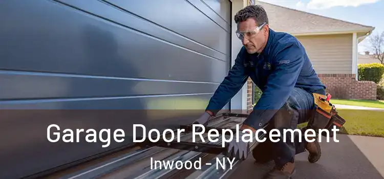  Garage Door Replacement Inwood - NY