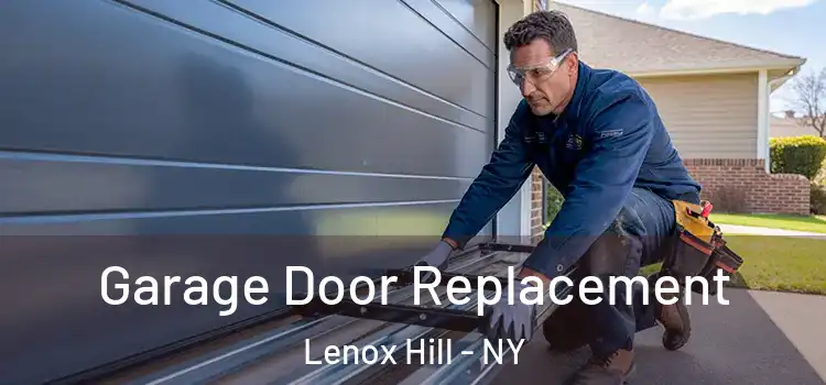  Garage Door Replacement Lenox Hill - NY