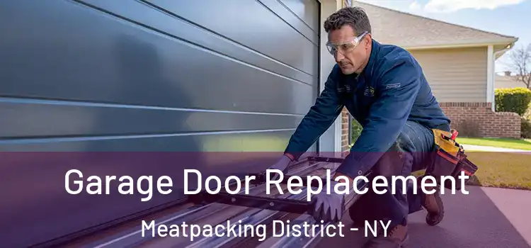  Garage Door Replacement Meatpacking District - NY