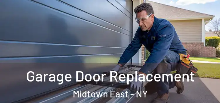  Garage Door Replacement Midtown East - NY