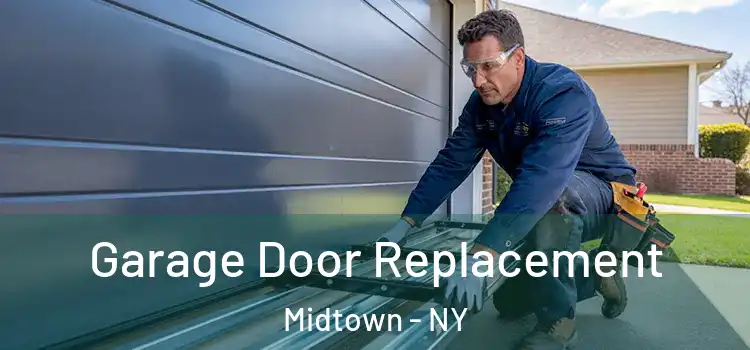  Garage Door Replacement Midtown - NY