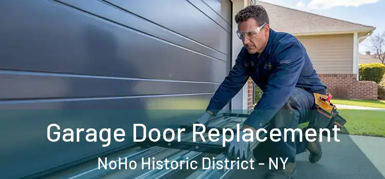  Garage Door Replacement NoHo Historic District - NY