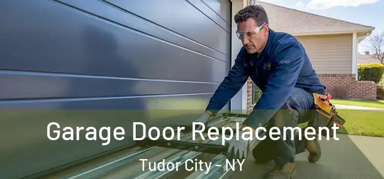  Garage Door Replacement Tudor City - NY