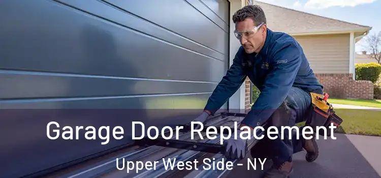  Garage Door Replacement Upper West Side - NY