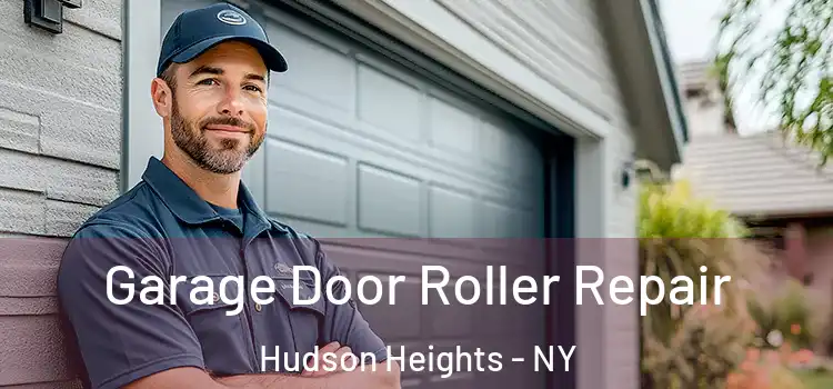  Garage Door Roller Repair Hudson Heights - NY