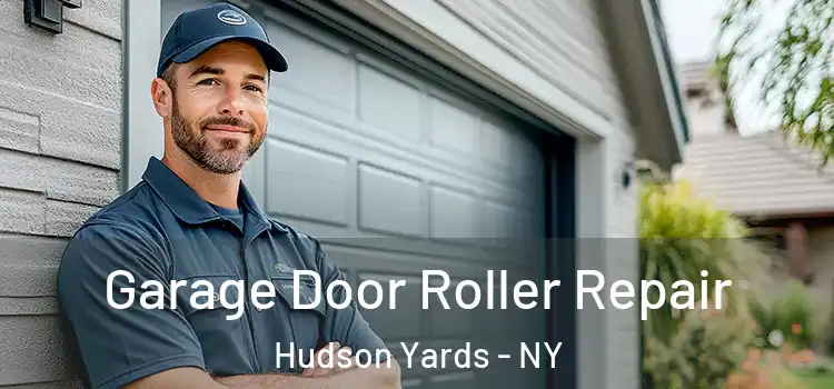  Garage Door Roller Repair Hudson Yards - NY
