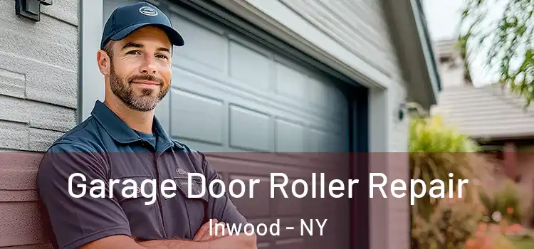  Garage Door Roller Repair Inwood - NY