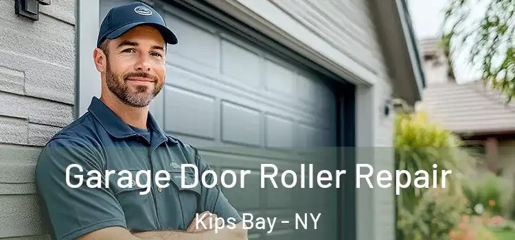  Garage Door Roller Repair Kips Bay - NY