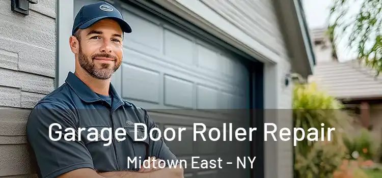  Garage Door Roller Repair Midtown East - NY