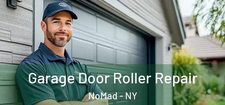  Garage Door Roller Repair NoMad - NY