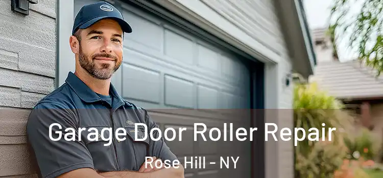 Garage Door Roller Repair Rose Hill - NY