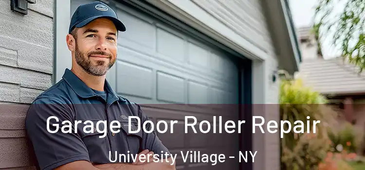  Garage Door Roller Repair University Village - NY