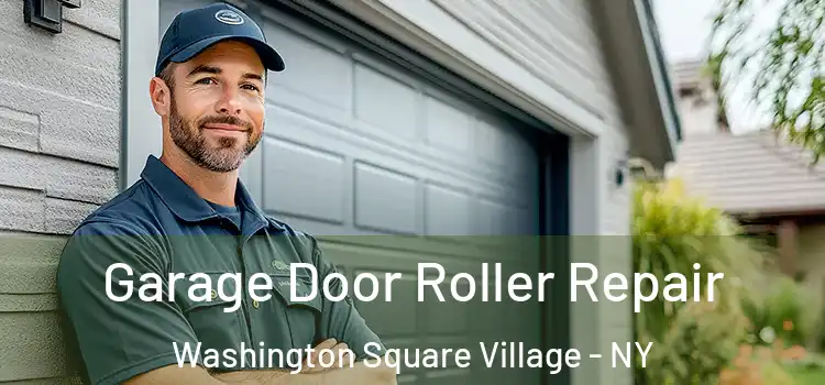  Garage Door Roller Repair Washington Square Village - NY