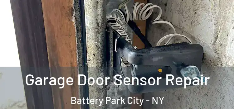  Garage Door Sensor Repair Battery Park City - NY