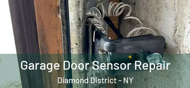  Garage Door Sensor Repair Diamond District - NY