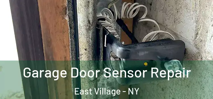  Garage Door Sensor Repair East Village - NY
