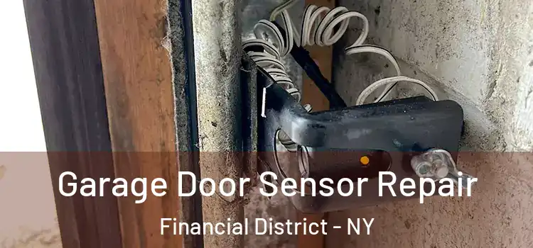  Garage Door Sensor Repair Financial District - NY