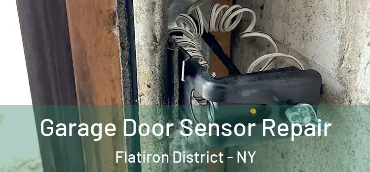  Garage Door Sensor Repair Flatiron District - NY