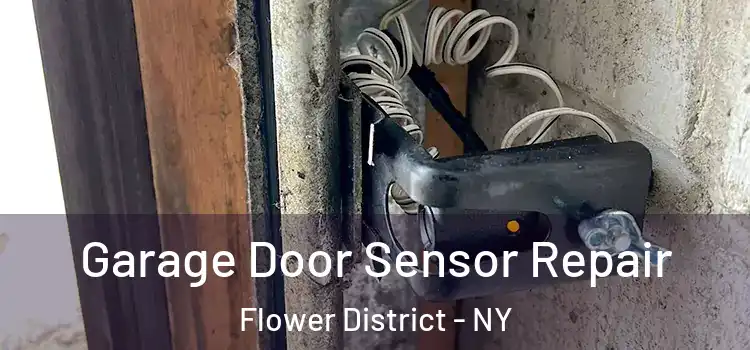  Garage Door Sensor Repair Flower District - NY