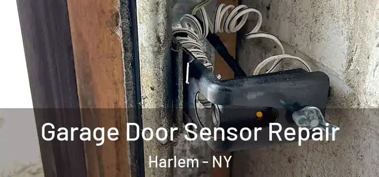  Garage Door Sensor Repair Harlem - NY
