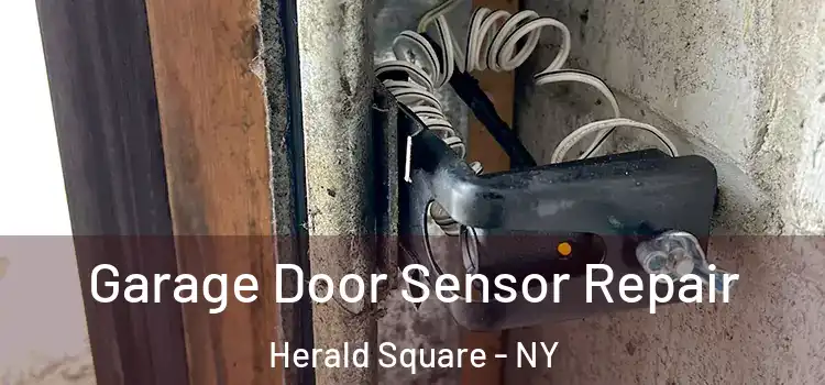 Garage Door Sensor Repair Herald Square - NY