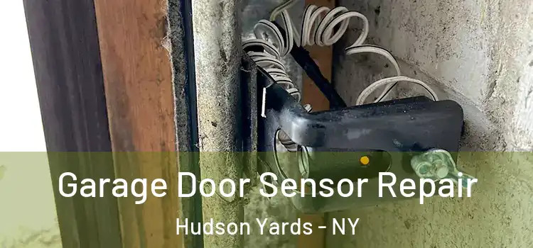  Garage Door Sensor Repair Hudson Yards - NY