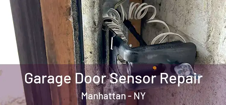  Garage Door Sensor Repair Manhattan - NY