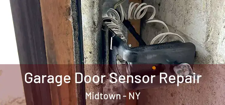  Garage Door Sensor Repair Midtown - NY