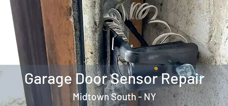 Garage Door Sensor Repair Midtown South - NY