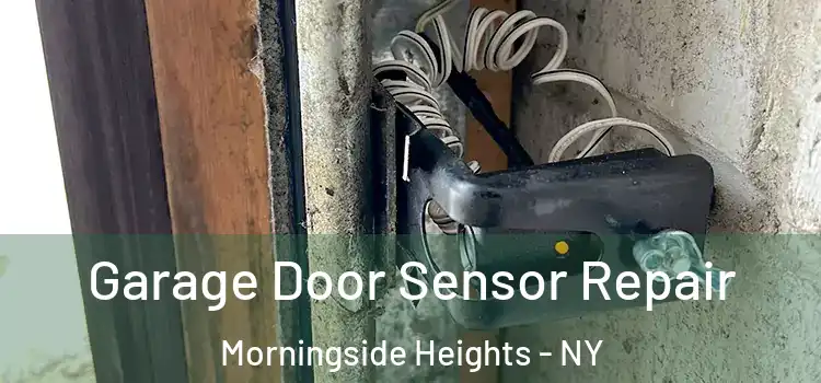  Garage Door Sensor Repair Morningside Heights - NY