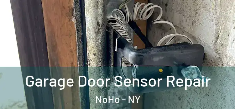  Garage Door Sensor Repair NoHo - NY