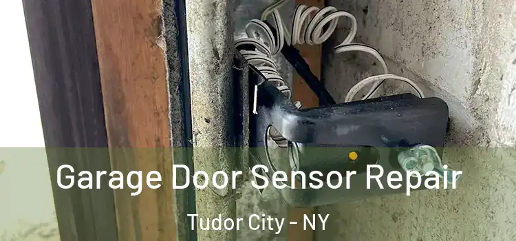  Garage Door Sensor Repair Tudor City - NY