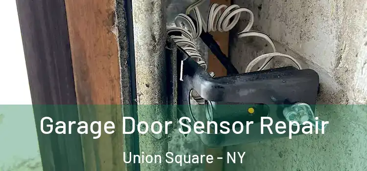  Garage Door Sensor Repair Union Square - NY