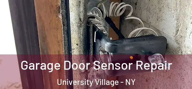  Garage Door Sensor Repair University Village - NY