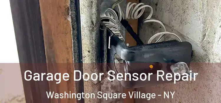  Garage Door Sensor Repair Washington Square Village - NY