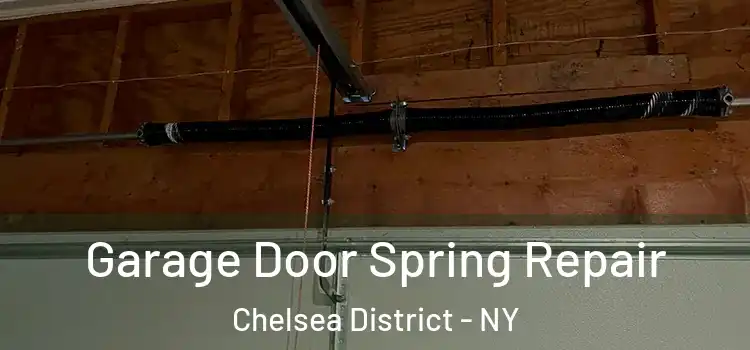  Garage Door Spring Repair Chelsea District - NY