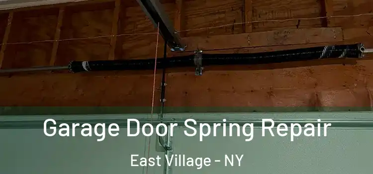  Garage Door Spring Repair East Village - NY