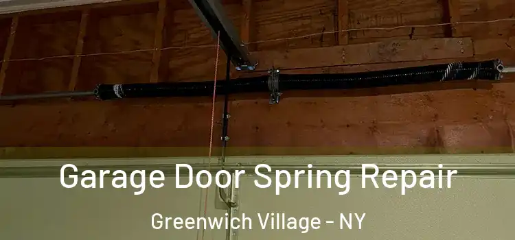  Garage Door Spring Repair Greenwich Village - NY
